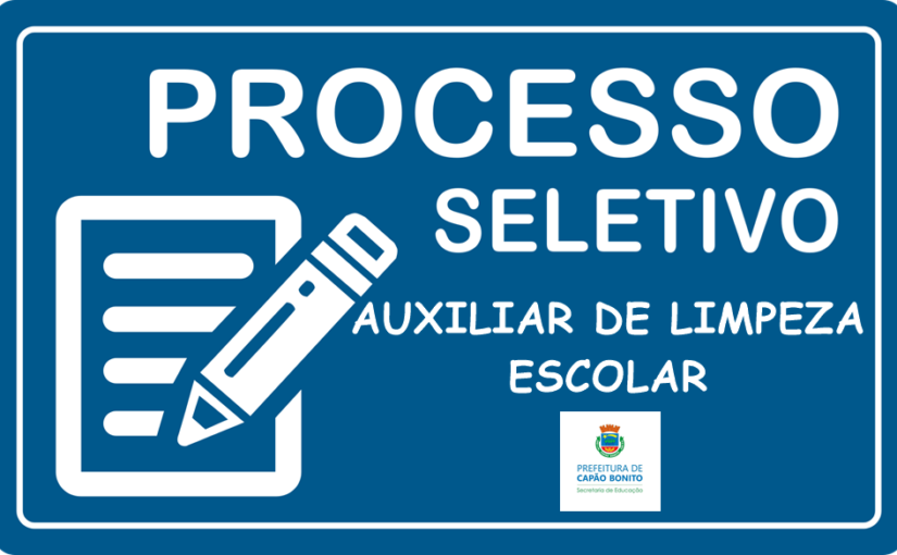 Processo Seletivo Auxiliar de Limpeza Escolar